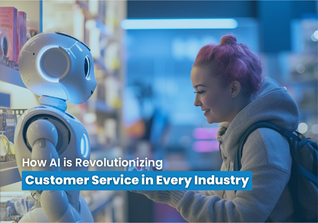 Revolutionizing Customer Service